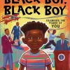 Black Boy, Black Boy - Celebrate Remarkable Moments in Black History with this Uplifting Story