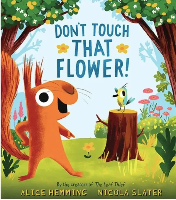 Don't Touch that Flower!