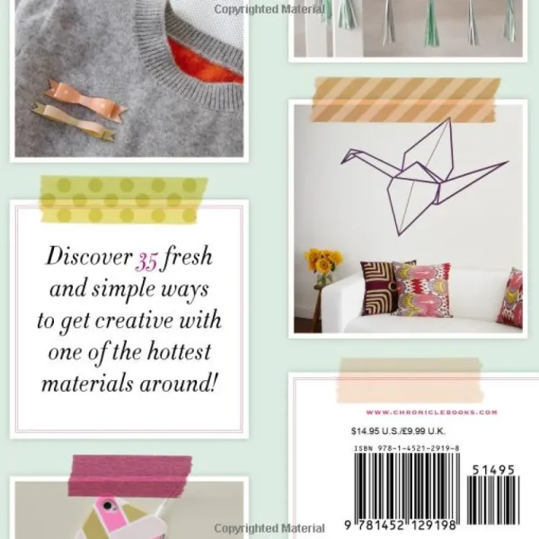 Fun With Washi: 35 Ways to Instantly Refresh Your Home, Accessories, and Packages with Washi Tape