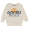 Good Vibes Forever Sweatshirt