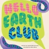 Hello Earth Club