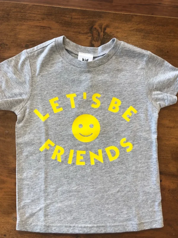 Let's Be Friends T-Shirt