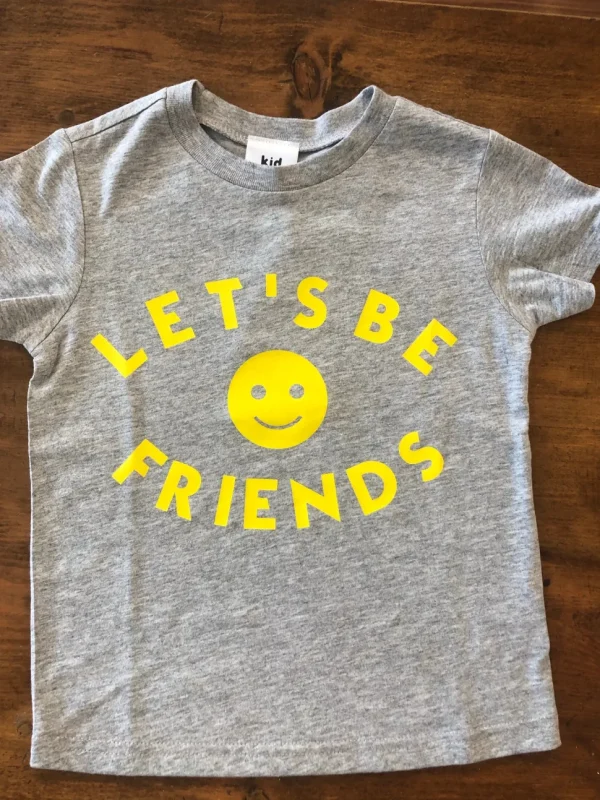 Let's Be Friends T-Shirt
