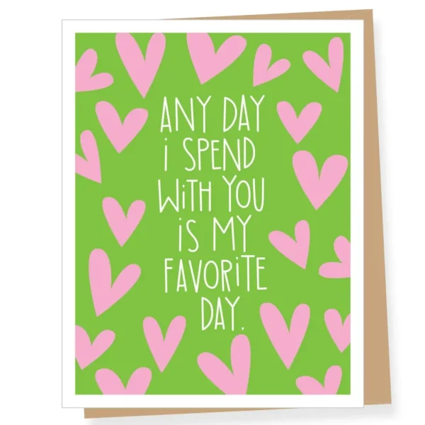 My Favorite Day Valentine's Day Card