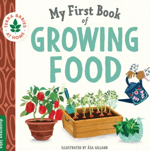 My First Book of Growing Food - Board Book