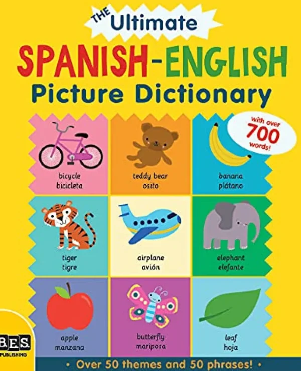 The ULTIMATE Spanish-English Picture Dictionary - Hardcover
