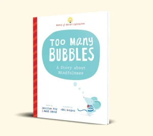 Too Many Bubbles - A Story about Mindfulness